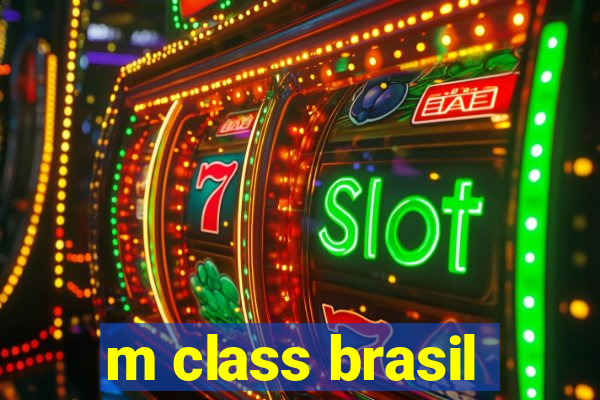 m class brasil